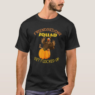 Friendsgiving Squad This Thanksgiving Day Turkey T-Shirt