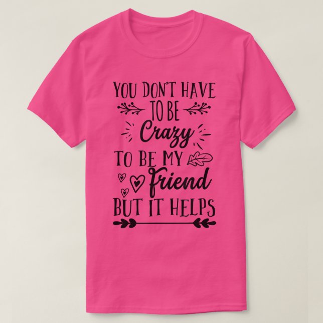 Friendship 2 Best Two Bff Friends Bestie Day Sayin T-Shirt (Design Front)
