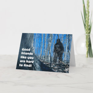 Friendship For Anyone Bigfoot in the Woods humour Holiday Card