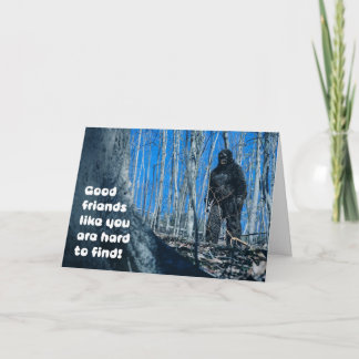 Friendship For Anyone Bigfoot in the Woods humour Holiday Card