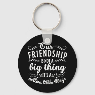 Friendship Funny Quote  Key Ring