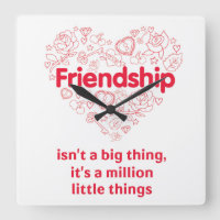 "Friendship is a million things" cute quote clock