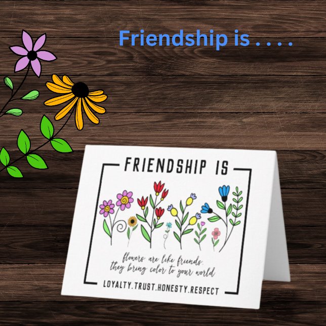 Friendship is. . . flower quote Greeting Card (Creator Uploaded)