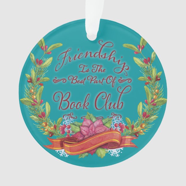 Friendship Is The Best Part Of Bookclub Holiday Ornament (Front)