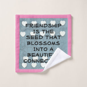 Friendship Is The Seed   Wash Cloth