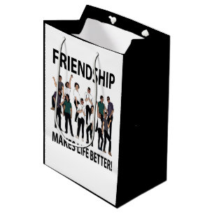 Friendship Makes Life Better Friendship Medium Gift Bag