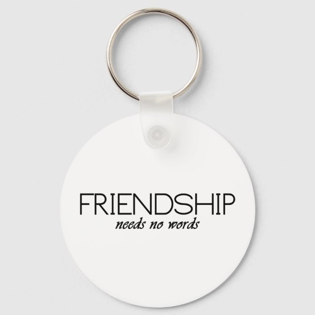 friendship needs no words key ring (Front)