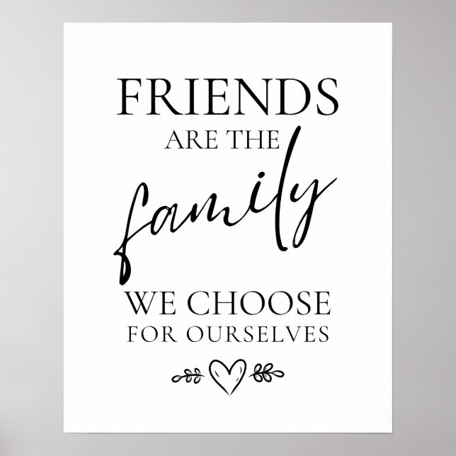 Friendship poster, Friends are Family quote poster (Front)