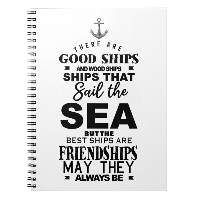 Friendship quote good ships best anniversary notebook (Front)