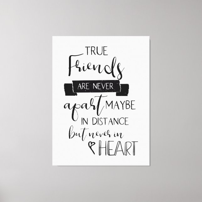 Friendship Quote typography Never Apart lettering Canvas Print (Front)
