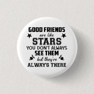 Friendship T-Shirt Quote Good Friend Like Star 3 Cm Round Badge