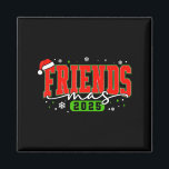 Friendsmas 2025 Friends Santa Hat Merry Christmas  Magnet<br><div class="desc">Friendsmas 2025 Friends Santa Hat Merry Christmas Matching</div>
