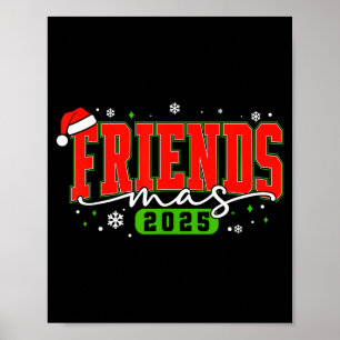 Friendsmas 2025 Friends Santa Hat Merry Christmas Poster