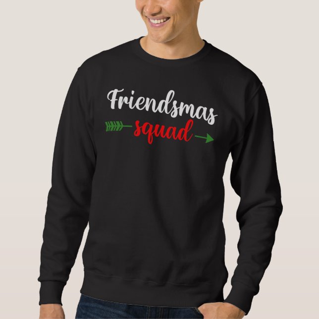 Friendsmas Squad Friends Matching Christmas 2023  Sweatshirt (Front)