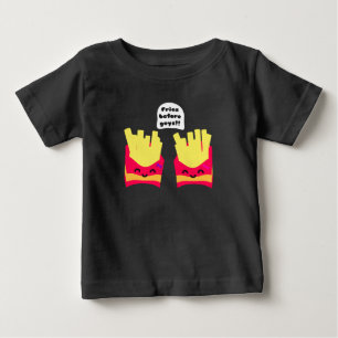 Fries Before Guys! Baby T-Shirt