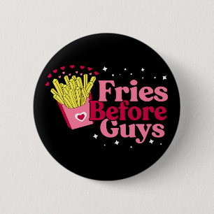 Fries Before Guys Funny Valentine's Day  6 Cm Round Badge