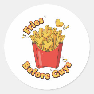Fries Before Guys Galentine French Fry Foodie Classic Round Sticker