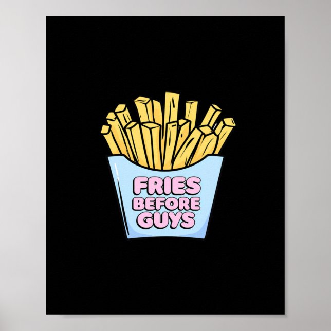 Fries Before Guys Sticker  Poster (Front)
