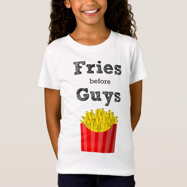 Fries Before Guys Teen T-Shirt (Front)
