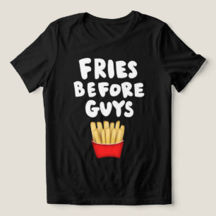 Fries Before Guys Tri-Blend Shirt