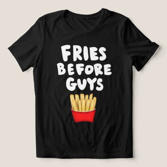 Fries Before Guys  Tri-Blend Shirt (Design Front)