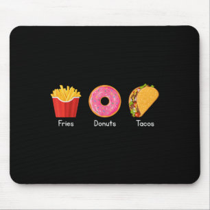 Fries Doughnuts Tacos Mouse Pad