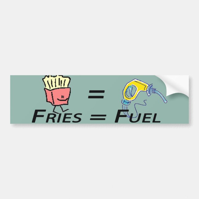 fries equal fuel Bumper Sticker (Front)