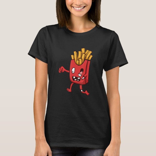 Fries Foodie Fast Food Eater of French Fries Fast  T-Shirt (Front)
