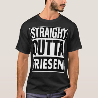 Friesen Name Straight Outta Friesen T-Shirt