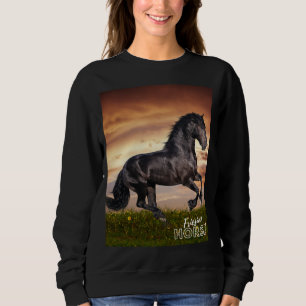 Friesian Horse  Sweatshirt