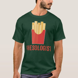 Friesologist Foodie T-Shirt