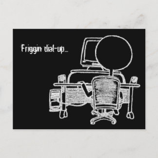 Friggin Dial-up Postcard