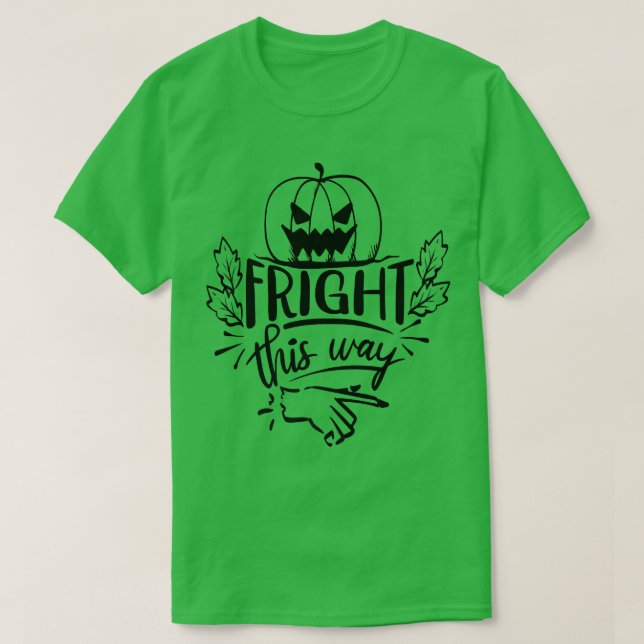Fright this Way Premium T-Shirt (Design Front)