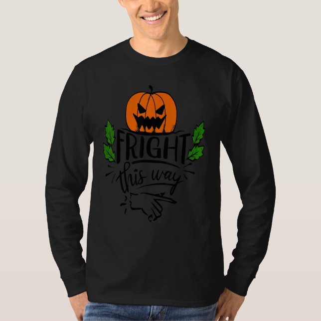 Fright this Way T-Shirt (Front)