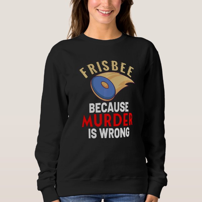 Frisbee Disc Golfing Disc Golfer Discgolf Outdoor  Sweatshirt (Front)