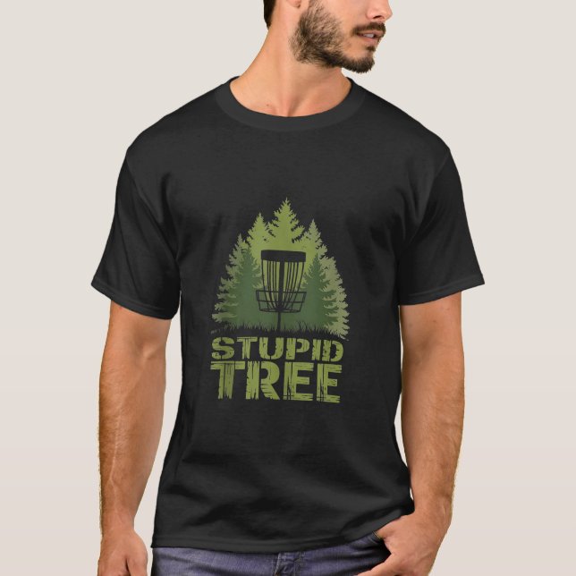 Frisbee Golf Disc Sport Stupid Tree Funny Disc Gol T-Shirt (Front)