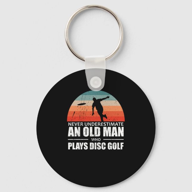 Frisbee Never Underestimate An Old Man Disc Golf Key Ring (Front)