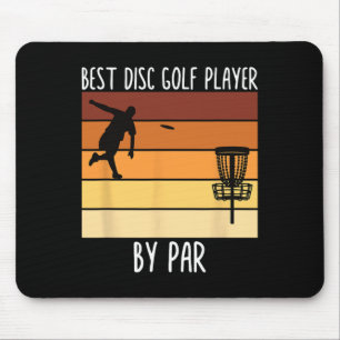 Frisbee Quote - Best Disc Golf Player By Par Funny Mouse Pad