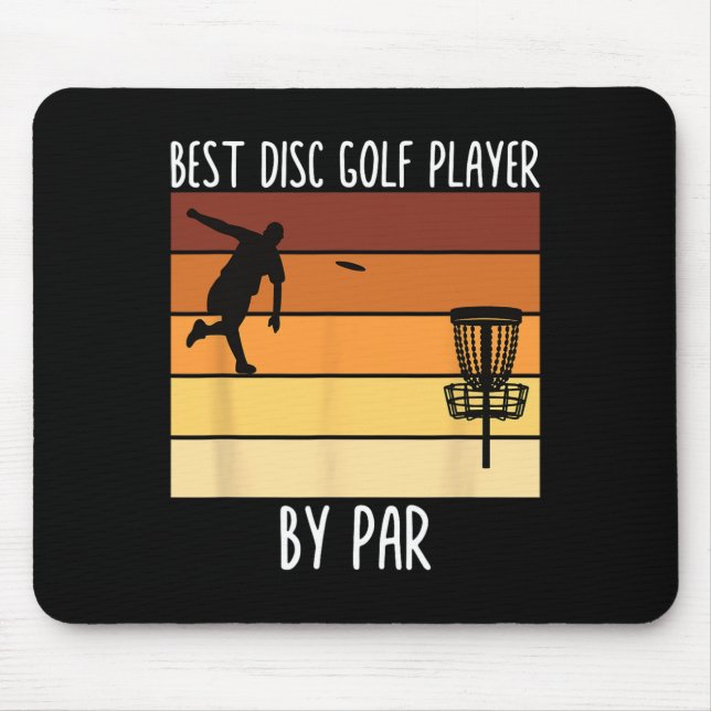Frisbee Quote - Best Disc Golf Player By Par Funny Mouse Pad (Front)