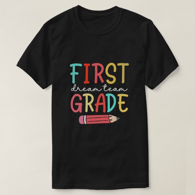 frist dreamteam grade T-Shirt (Design Front)