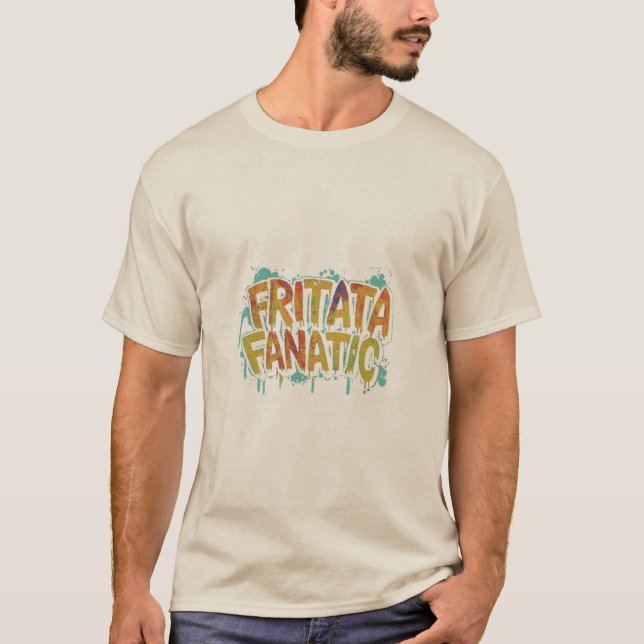 Frittata Fanatic T-Shirt (Front)
