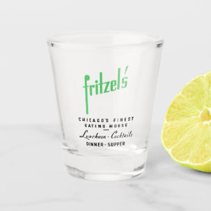 Fritzel's Restaurant, State & Lake, Chicago, IL Shot Glass