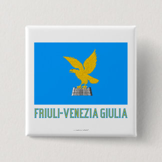 Friuli-Venezia Giulia flag with name 15 Cm Square Badge