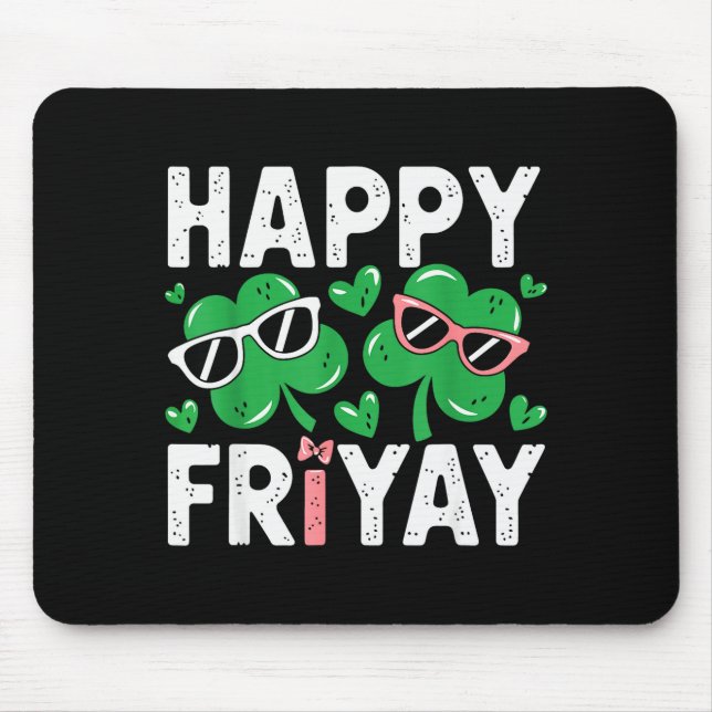 Friyay Friday Happy Fri Yay Teacher _4  Mouse Pad (Front)