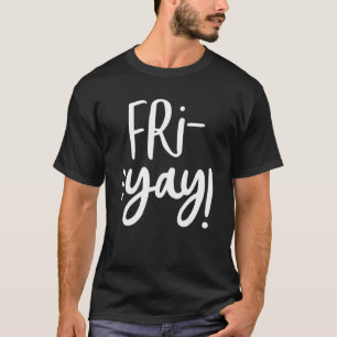 Friyay Math Teacher Weekend Back To School Friday T-Shirt