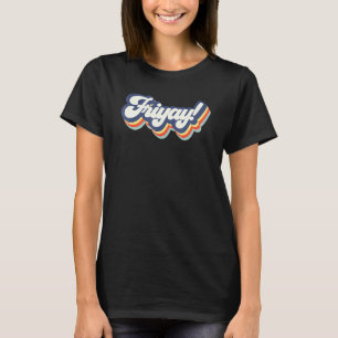 Friyay Teacher Student Happy Weekend Back To Schoo T-Shirt