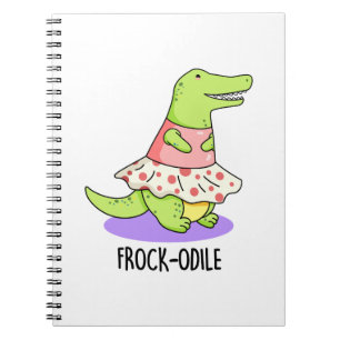 Frock-odile Funny Crocodile Pun Notebook