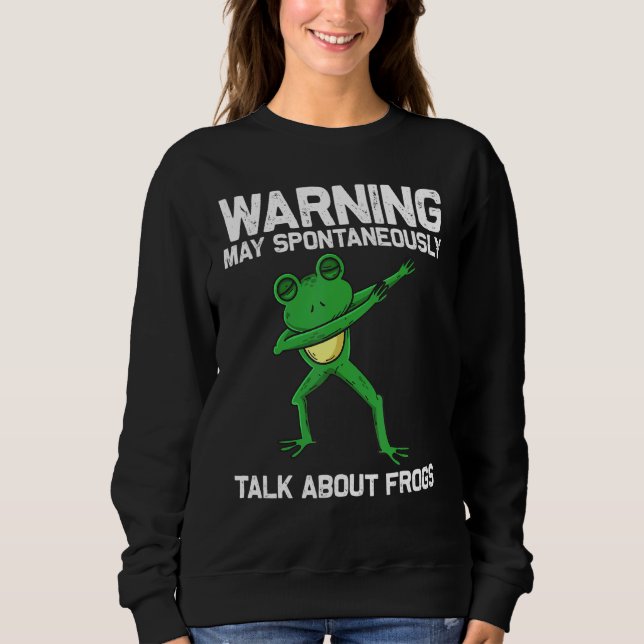 Frog Art For Men Women Dabbing Green Tree Toad Ani Sweatshirt (Front)