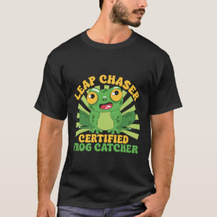 Frog Catcher Leap Chaser Certified Frog T-Shirt