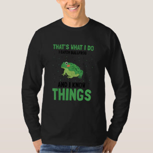 Frog Catching For Bullfrog Hunter and Frog Catcher T-Shirt
